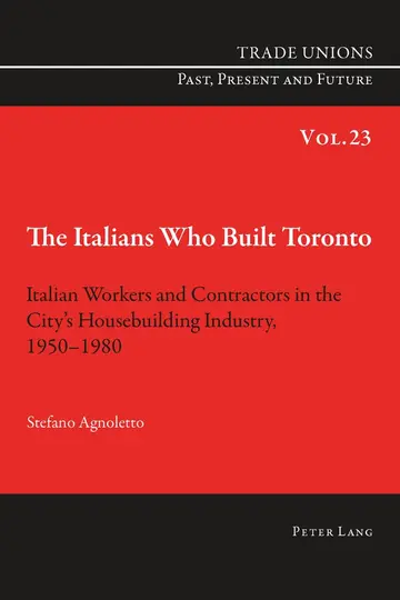 Cover of The Italians Who Built Toronto