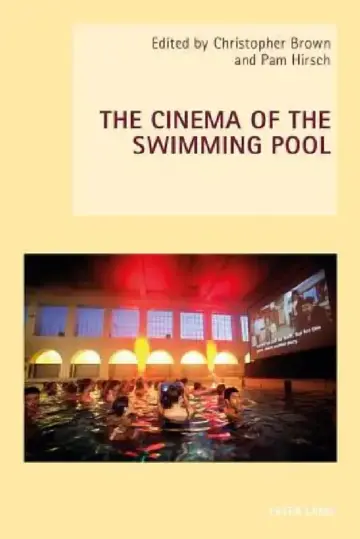 Cover of The Cinema of the Swimming Pool