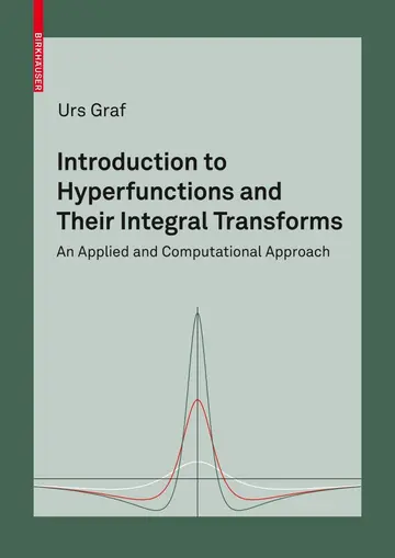 Cover of Introduction to Hyperfunctions and Their Integral Transforms