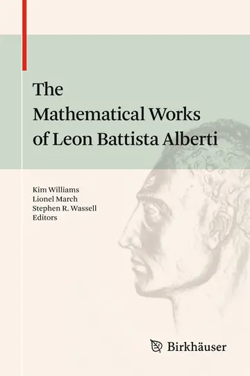 Cover of The Mathematical Works of Leon Battista Alberti