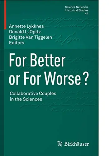 Cover of For Better or for Worse? Collaborative Couples in the Sciences