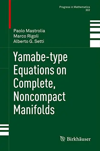 Cover of Yamabe-Type Equations on Complete, Noncompact Manifolds