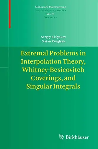 Cover of Extremal Problems in Interpolation Theory, Whitney-Besicovitch Coverings, and Singular Integrals