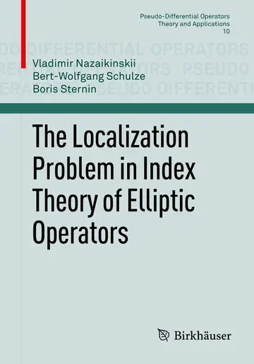 Cover of The Localization Problem in Index Theory of Elliptic Operators