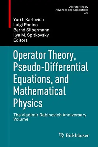 Cover of Operator Theory, Pseudo-Differential Equations, and Mathematical Physics