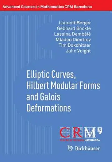 Cover of Elliptic Curves, Hilbert Modular Forms and Galois Deformations