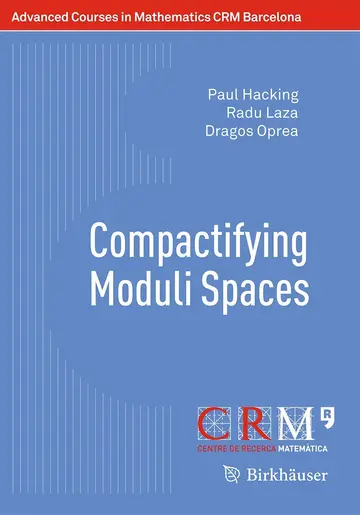 Cover of Compactifying Moduli Spaces