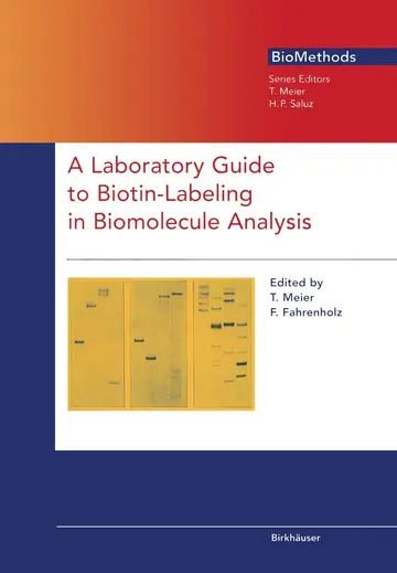 Cover of A Laboratory Guide to Biotin-Labeling in Biomolecule Analysis