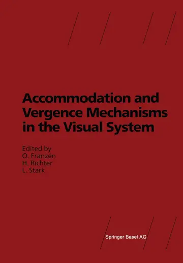 Cover of Accommodation and Vergence Mechanisms in the Visual System