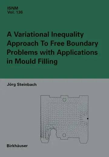 Cover of A Variational Inequality Approach to free Boundary Problems with Applications in Mould Filling