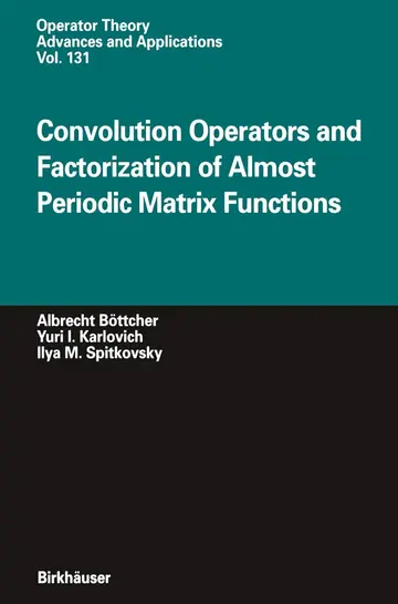 Cover of Convolution Operators and Factorization of Almost Periodic Matrix Functions