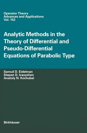 Cover of Analytic Methods in the Theory of Differential and Pseudo-differential Equations of Parabolic Type