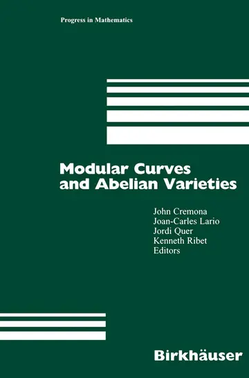 Cover of Modular Curves and Abelian Varieties
