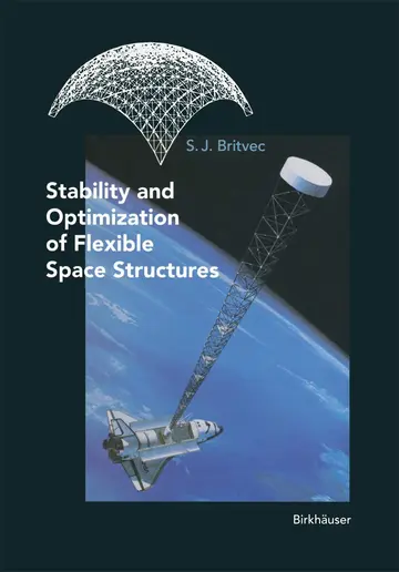 Cover of Stability and Optimization of Flexible Space Structures