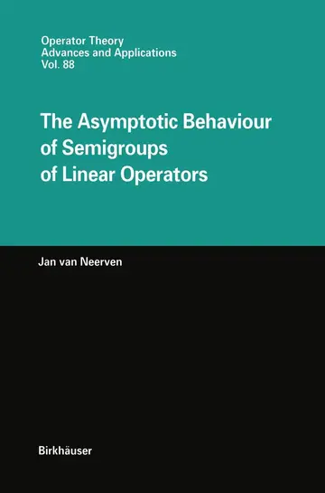Cover of The Asymptotic Behaviour of Semigroups of Linear Operators