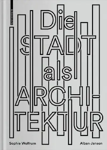Cover of Die Stadt ALS Architektur