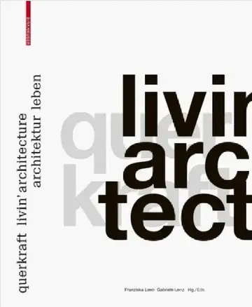 Cover of Querkraft - Livin' Architecture / Architektur Leben