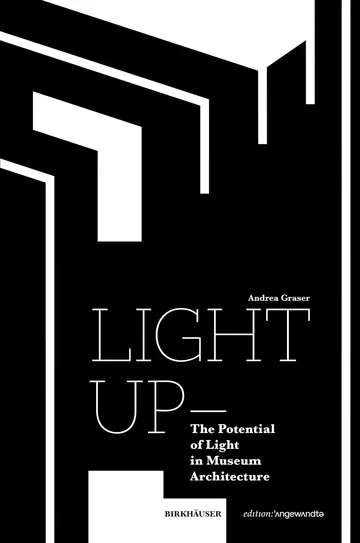 Cover of Light up – The Potential of Light in Museum Architecture