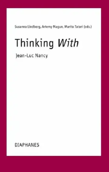 Cover of Thinking With--Jean-Luc Nancy