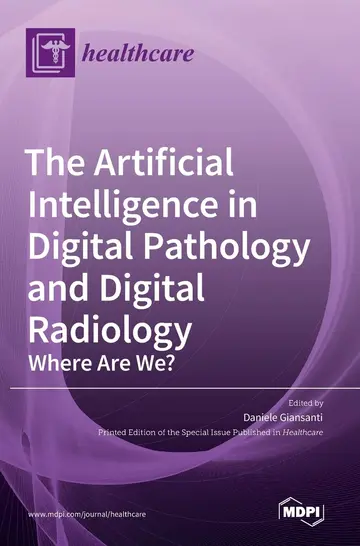 Cover of The Artificial Intelligence in Digital Pathology and Digital Radiology