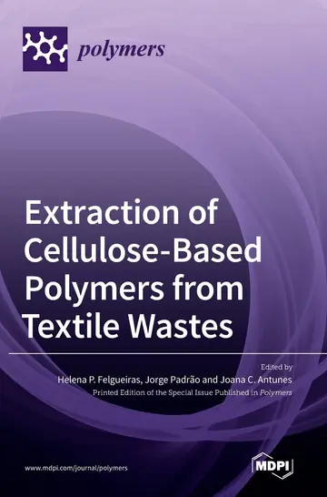 Cover of Extraction of Cellulose-Based Polymers from Textile Wastes