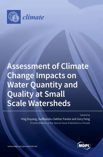 Cover of Assessment of Climate Change Impacts on Water Quantity and Quality at Small Scale Watersheds