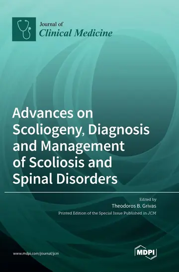 Cover of Advances on Scoliogeny, Diagnosis and Management of Scoliosis and Spinal Disorders
