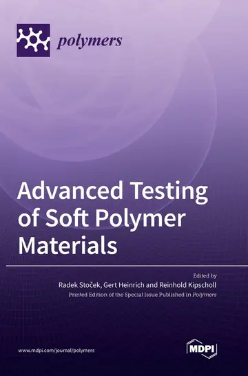 Cover of Advanced Testing of Soft Polymer Materials