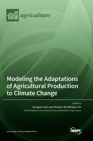 Cover of Modeling the Adaptations of Agricultural Production to Climate Change