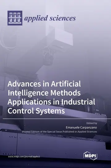 Cover of Advances in Artificial Intelligence Methods Applications in Industrial Control Systems