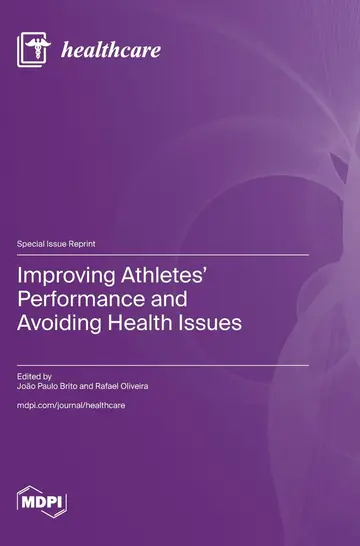 Cover of Improving Athletes' Performance and Avoiding Health Issues