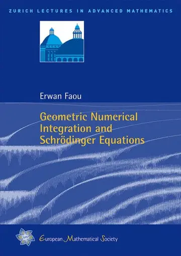 Cover of Geometric Numerical Integration and Schrodinger Equations