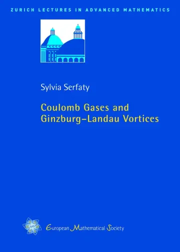 Cover of Coulomb Gases and Ginzburg - Landau Vortices