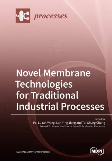 Cover of Novel Membrane Technologies for Traditional Industrial Processes