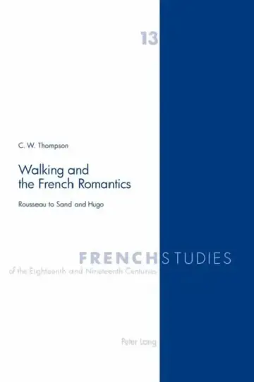 Cover of Walking and the French Romantics