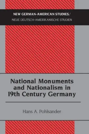 Cover of National Monuments and Nationalism in 19th Century Germany