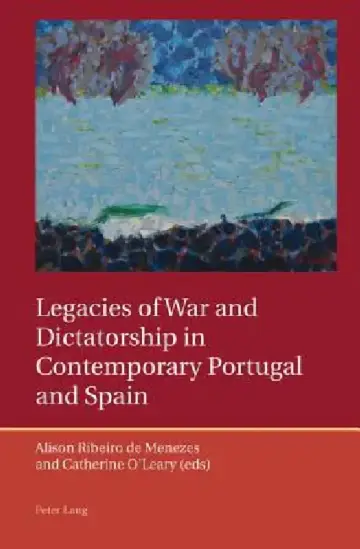 Cover of Legacies of War and Dictatorship in Contemporary Portugal and Spain