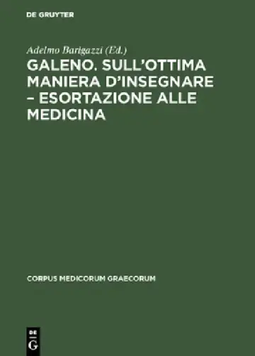 Cover of Galeno. Sull'ottima maniera d'insegnare - Esortazione alle medicina