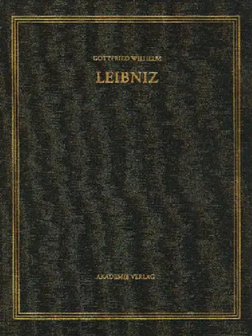 Cover of Gottfried Wilhelm Leibniz. Sämtliche Schriften und Briefe, BAND 5, 1674-1676. Infinitesimalmathematik