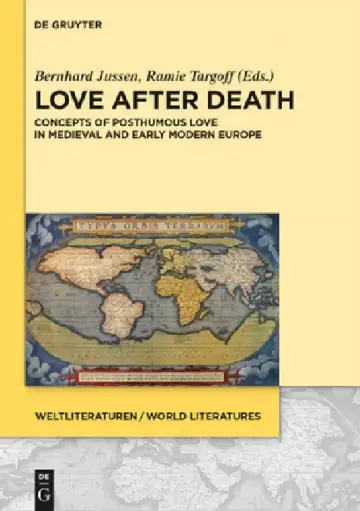 Cover of 4: Concepts of Posthumous Love in Medieval and Early Modern Europe