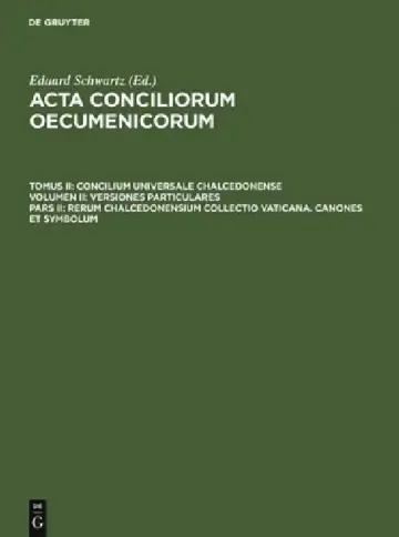 Cover of Rerum Chalcedonensium Collectio Vaticana. Canones Et Symbolum