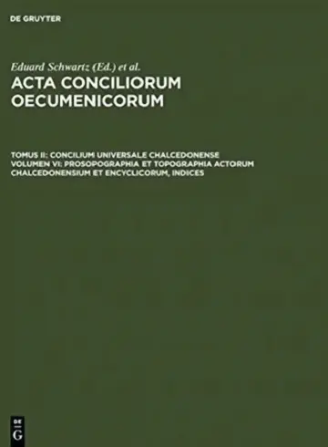Cover of Prosopographia Et Topographia Actorum Chalcedonensium Et Encyclicorum, Indices