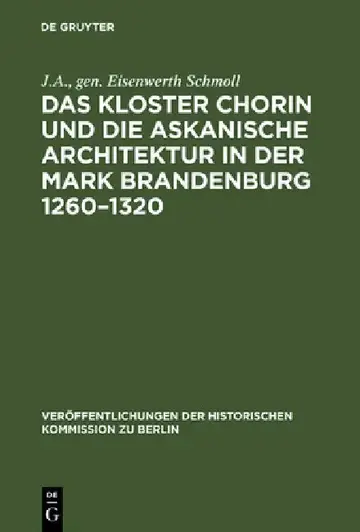 Cover of Das Kloster Chorin Und Die Askanische Architektur in Der Mark Brandenburg 1260-1320