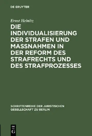 Cover of Die Individualisierung Der Strafen Und Maßnahmen in Der Reform Des Strafrechts Und Des Strafprozesses