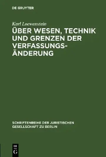 Cover of Über Wesen, Technik und Grenzen der Verfassungsänderung
