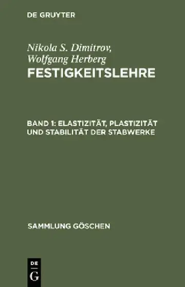 Cover of Festigkeitslehre, Band 1, Elastizität, Plastizität und Stabilität der Stabwerke