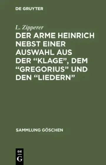 Cover of Der Arme Heinrich Nebst Einer Auswahl Aus Der "Klage", Dem "Gregorius" Und Den "Liedern"
