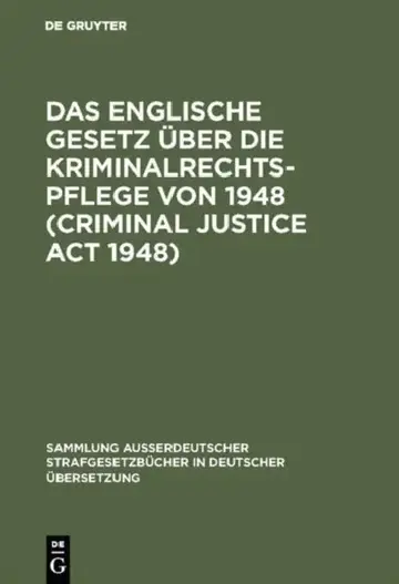 Cover of Das Englische Gesetz über die Kriminalrechtspflege von 1948 (Criminal Justice Act 1948)