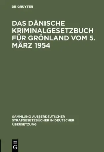 Cover of Das Dänische Kriminalgesetzbuch für Grönland vom 5. März 1954