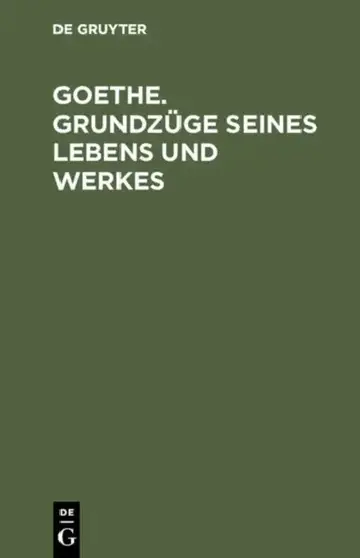 Cover of Goethe. Grundzüge seines Lebens und Werkes